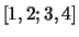 $[1, 2; 3,4]$